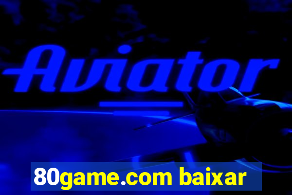 80game.com baixar